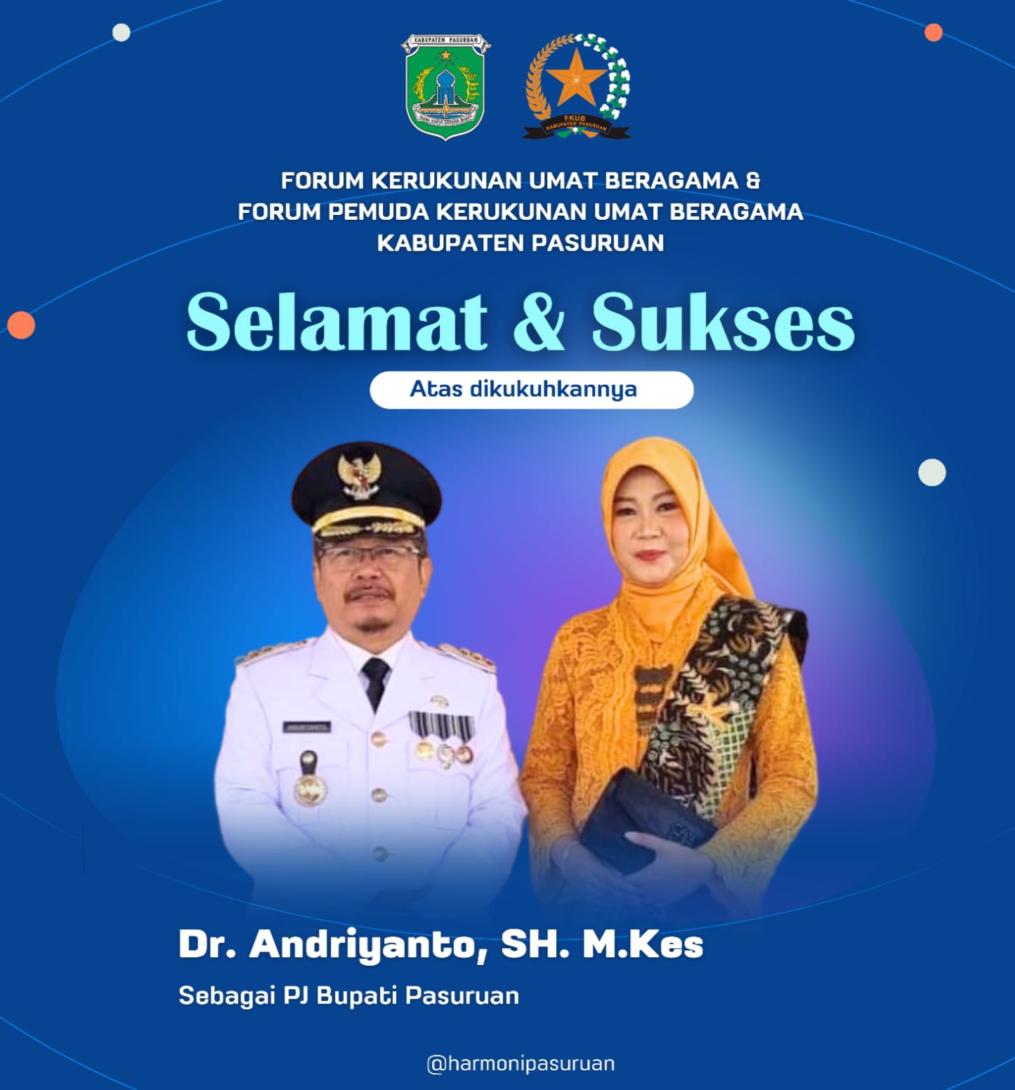 Forum Kerukunan Umat Beragama & Forum Pemuda Kerukunan Umat Beragama Kabupaten Pasuruan Mengucapkan Selamat & Sukses Atas Dilantiknya Dr. Andriyanto,SH, M.Kes Sebagai PJ Bupati Pasuruan