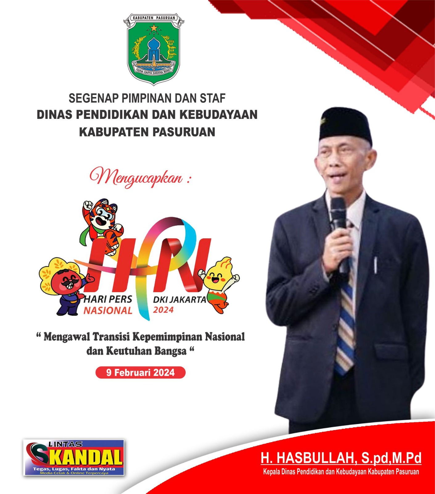 Segenap Pimpinan Dan Staf Dinas Pendidikan Dan Kebudayaan kabupaten Pasuruan Mengucapkan ” SELAMAT HARI PERS NASIONAL ” 9 Pebruari 2024