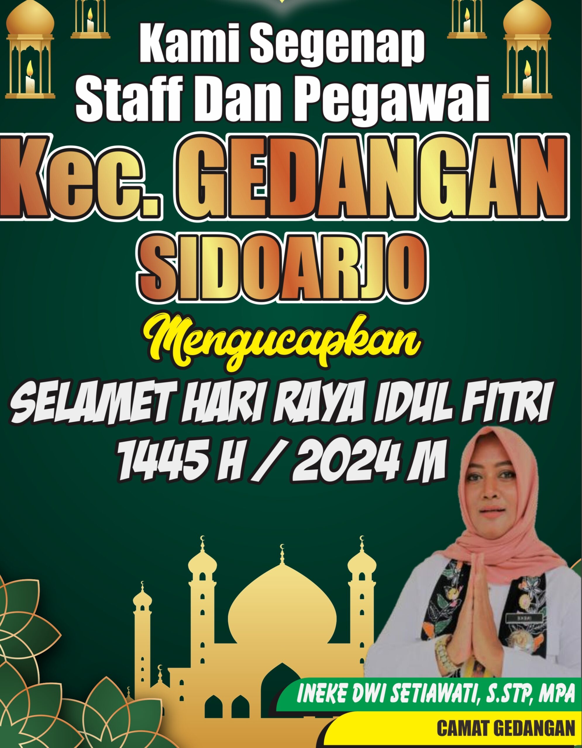 Kami Segenap Staf dan Pegawai Kecamatan Gedangan Kabupaten Sidoarjo Mengucapkan ” SELAMAT HARI RAYA IDUL FITRI 1445 H / 2024 M