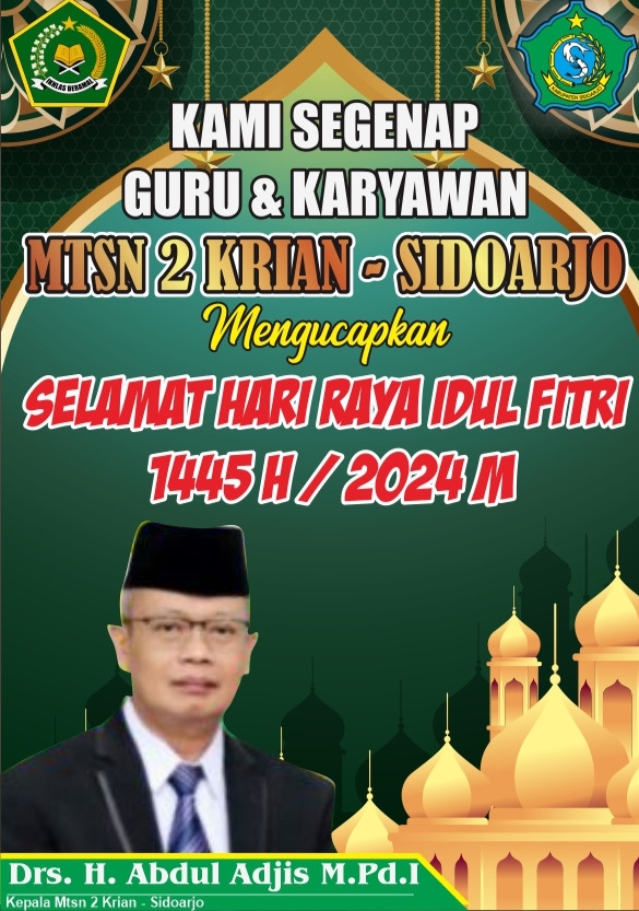 Kami Segenap Guru dan Karyawan MTSN 2 KRIAN Kabupaten Sidoarjo Mengucapkan ” SELAMAT HARI RAYA IDUL FITRI 1445 H / 2024 M “